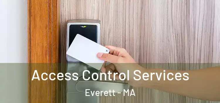 Access Control Services Everett - MA