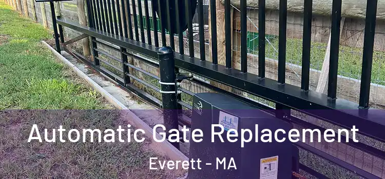 Automatic Gate Replacement Everett - MA