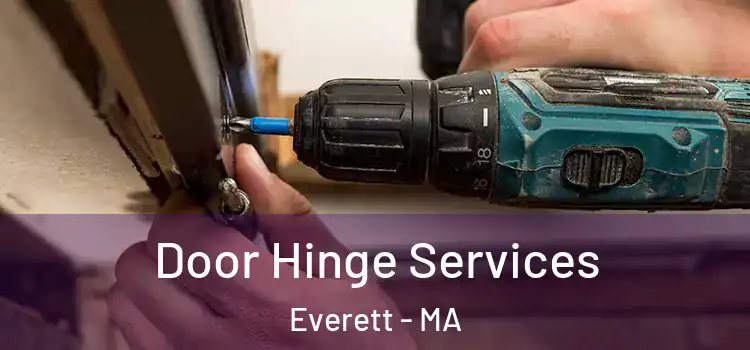 Door Hinge Services Everett - MA