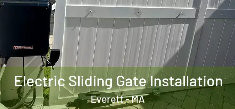 Electric Sliding Gate Installation Everett - MA