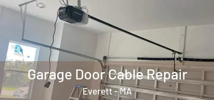  Garage Door Cable Repair Everett - MA