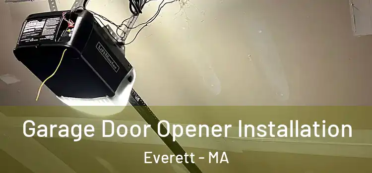  Garage Door Opener Installation Everett - MA