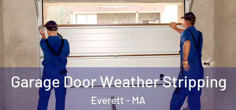  Garage Door Weather Stripping Everett - MA