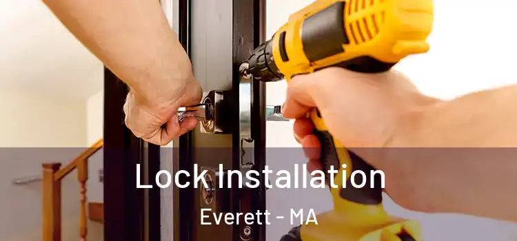 Lock Installation Everett - MA
