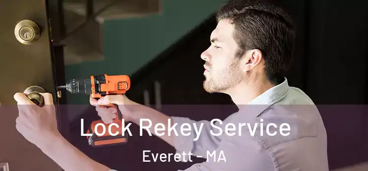 Lock Rekey Service Everett - MA