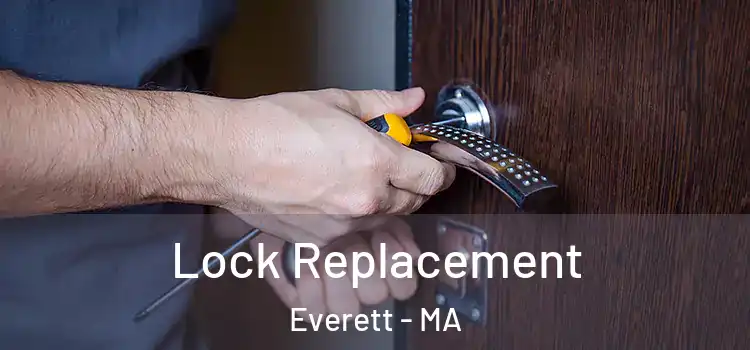 Lock Replacement Everett - MA