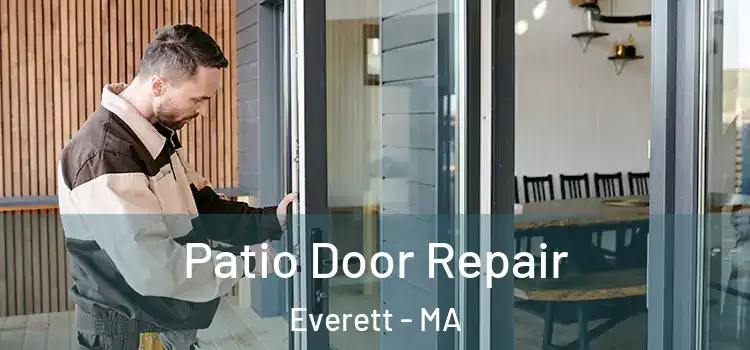 Patio Door Repair Everett - MA