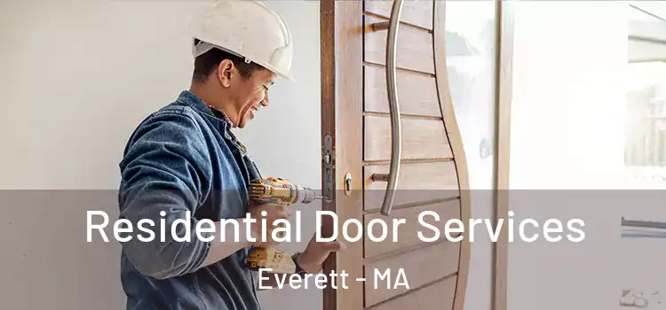 Residential Door Services Everett - MA