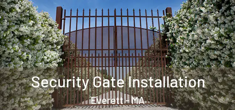Security Gate Installation Everett - MA