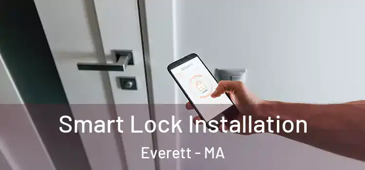 Smart Lock Installation Everett - MA